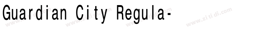 Guardian City Regula字体转换 Guardian City Regula字体转换